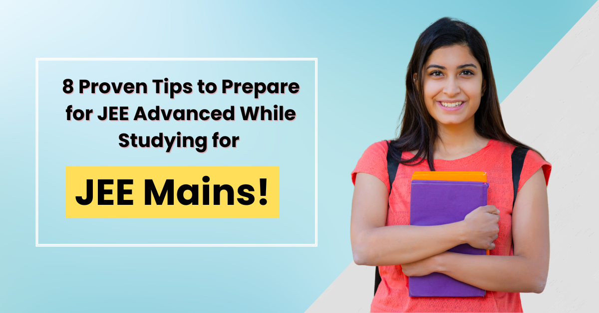 Tips to prepare for JEE Advanced