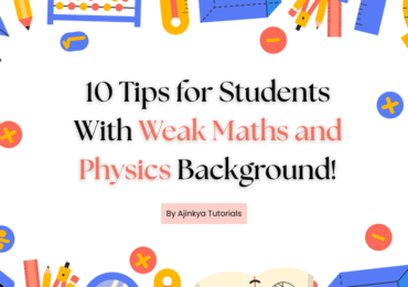 Tips for Students With Weak Maths and Physics