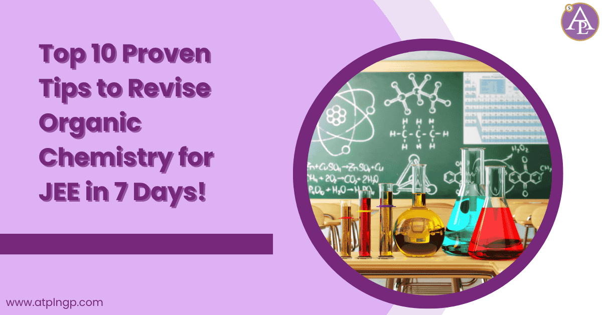 Tips to Revise Organic Chemistry for JEE