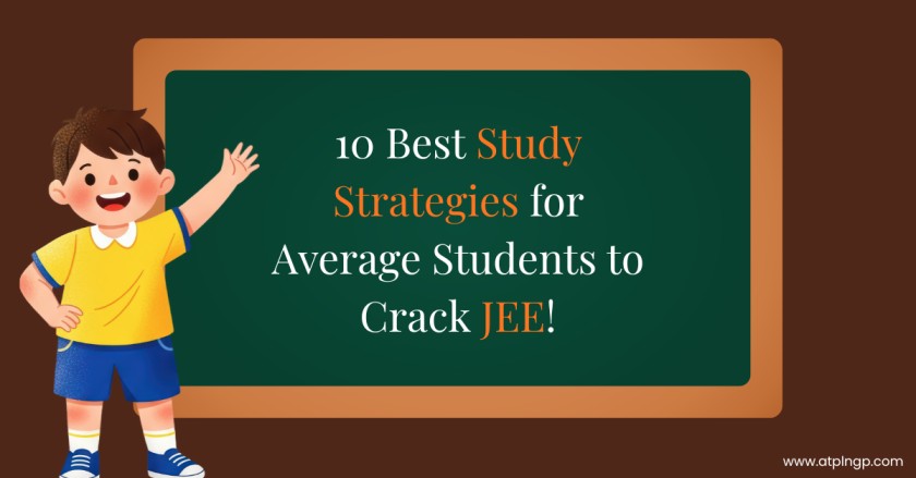 best study strategies for average students to crack JEE